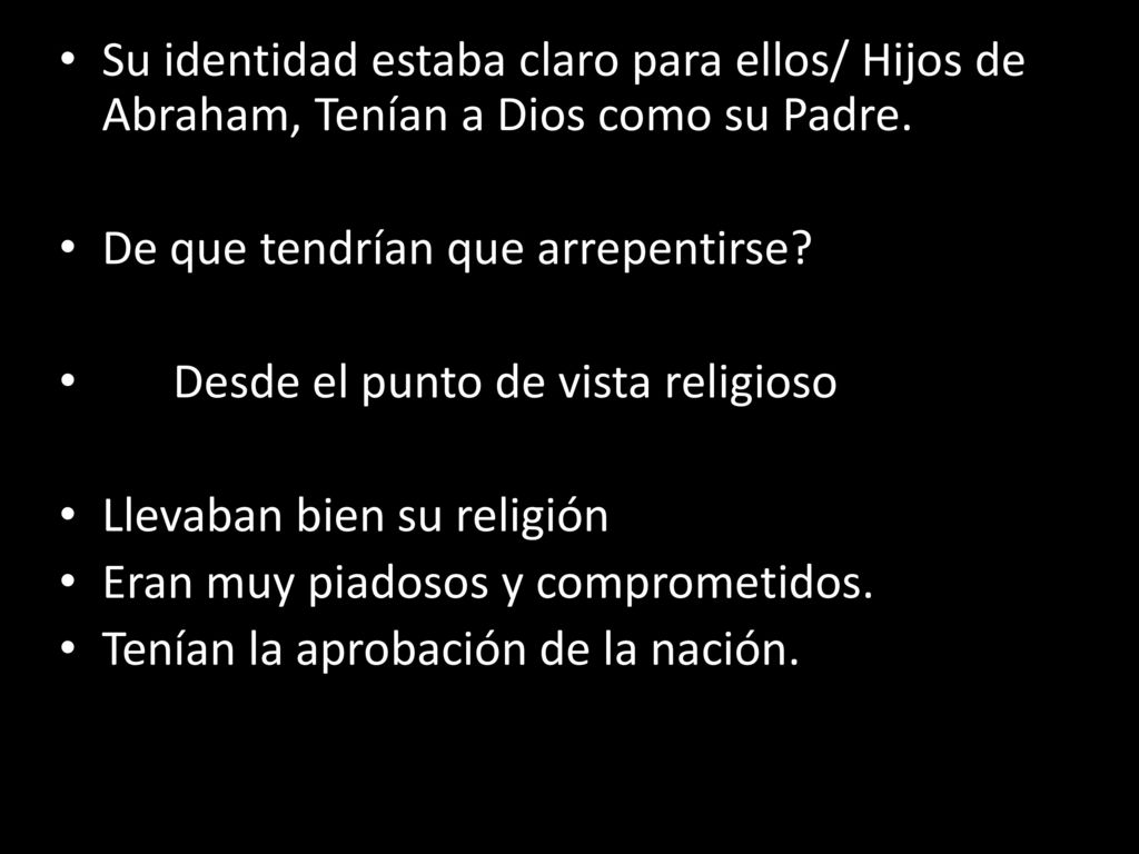 De que tendrían que arrepentirse Desde el punto de vista religioso