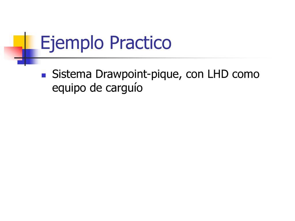 Ejemplo Practico Sistema Drawpoint-pique, con LHD como equipo de carguío
