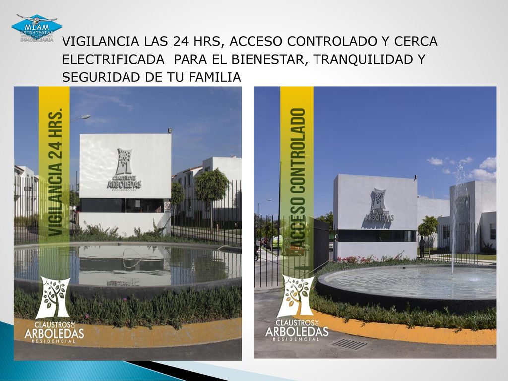 VIGILANCIA LAS 24 HRS, ACCESO CONTROLADO Y CERCA ELECTRIFICADA PARA EL BIENESTAR, TRANQUILIDAD Y SEGURIDAD DE TU FAMILIA