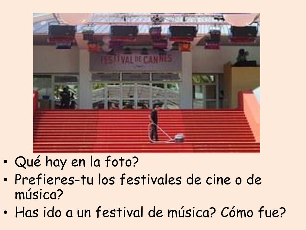 Qué hay en la foto. Prefieres-tu los festivales de cine o de música.