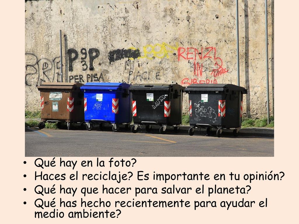 Qué hay en la foto Haces el reciclaje Es importante en tu opinión Qué hay que hacer para salvar el planeta