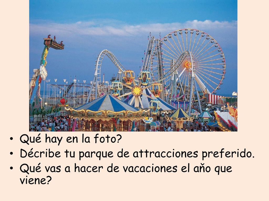 Qué hay en la foto. Décribe tu parque de attracciones preferido.