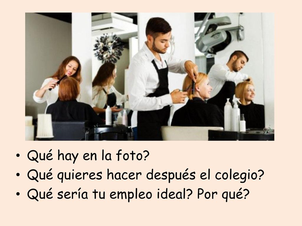 Qué hay en la foto Qué quieres hacer después el colegio Qué sería tu empleo ideal Por qué