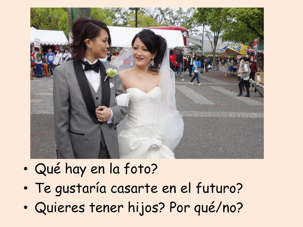 Qué hay en la foto Te gustaría casarte en el futuro Quieres tener hijos Por qué/no