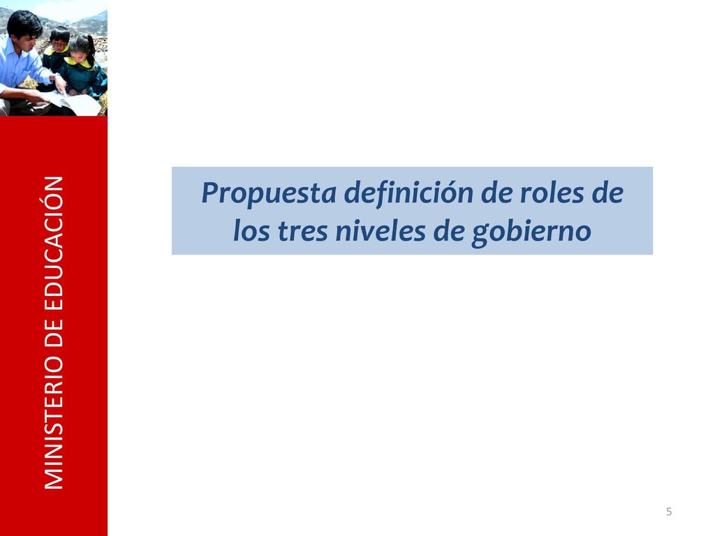 Propuesta definición de roles de los tres niveles de gobierno