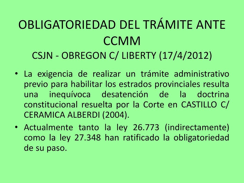 OBLIGATORIEDAD DEL TRÁMITE ANTE CCMM CSJN - OBREGON C/ LIBERTY (17/4/2012)