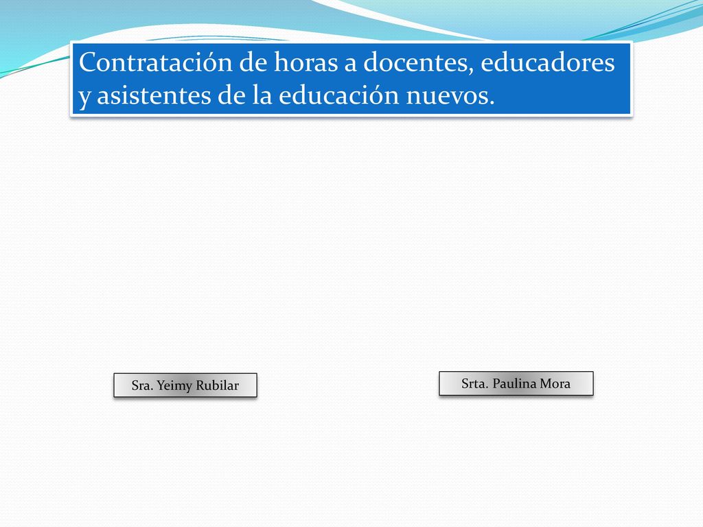 Contratación de horas a docentes, educadores y asistentes de la educación nuevos.