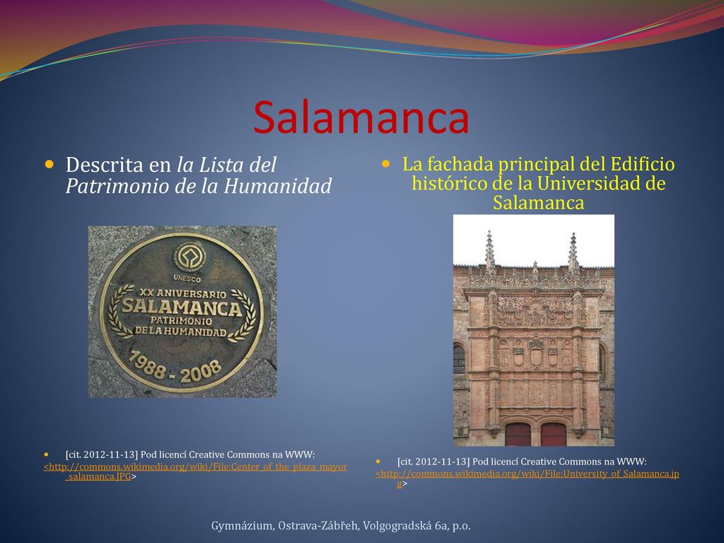 Salamanca Descrita en la Lista del Patrimonio de la Humanidad