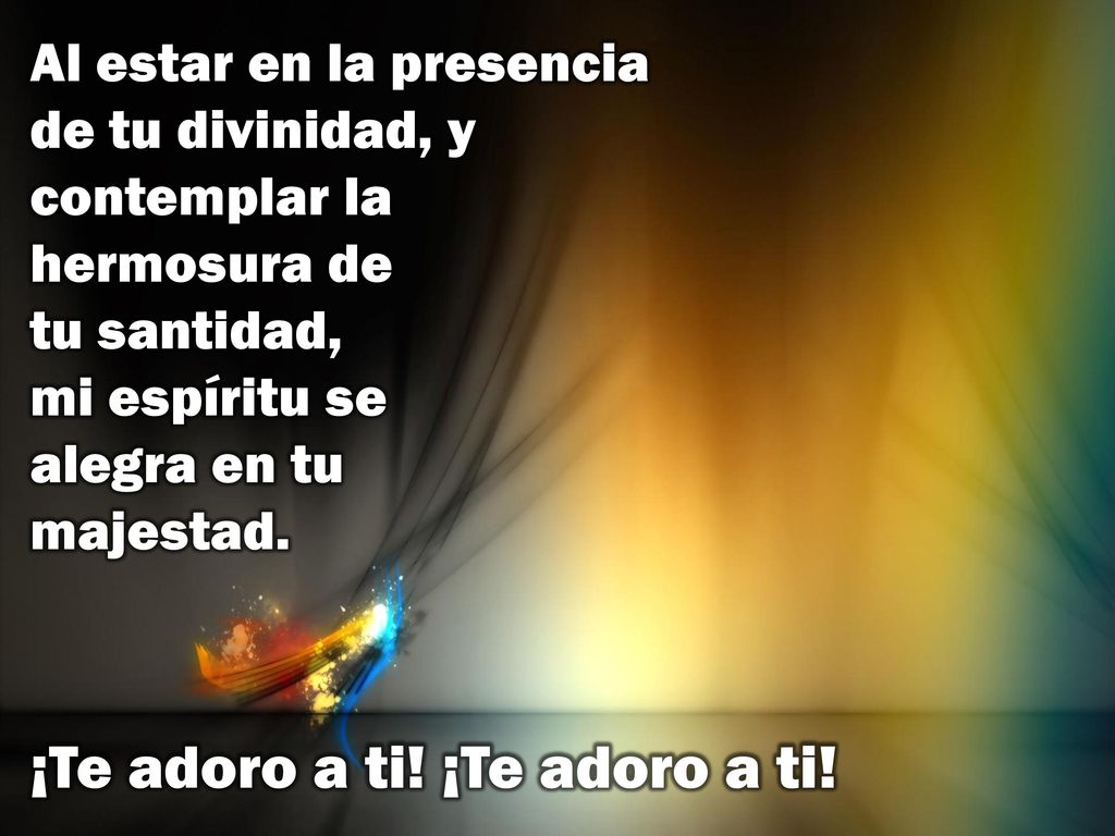“Te adoro a ti, Señor”. - ppt descargar