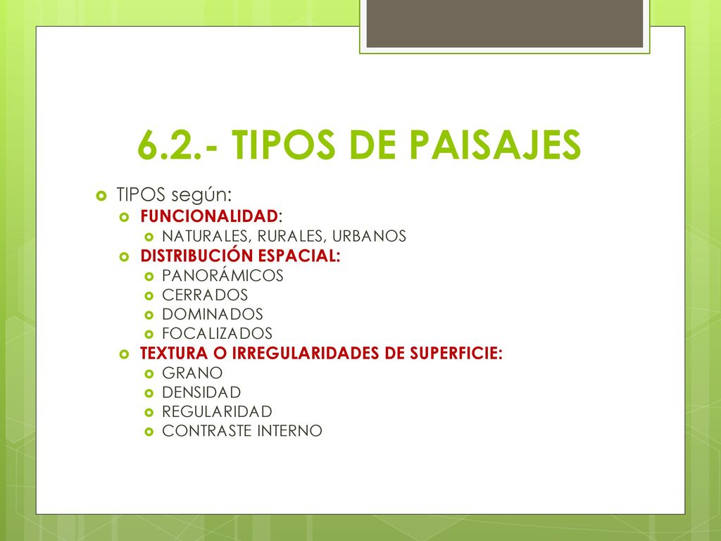 6.2.- TIPOS DE PAISAJES TIPOS según: FUNCIONALIDAD:
