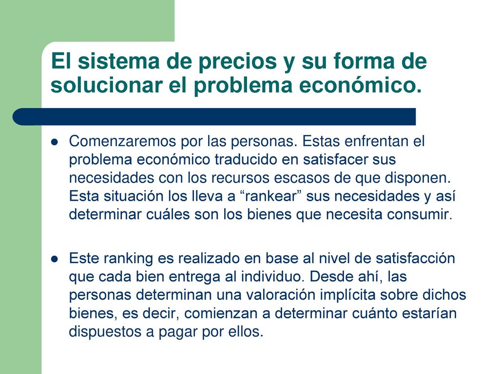 El sistema de precios y su forma de solucionar el problema económico.