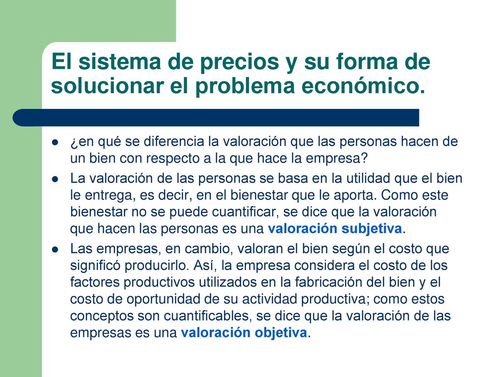 El sistema de precios y su forma de solucionar el problema económico.