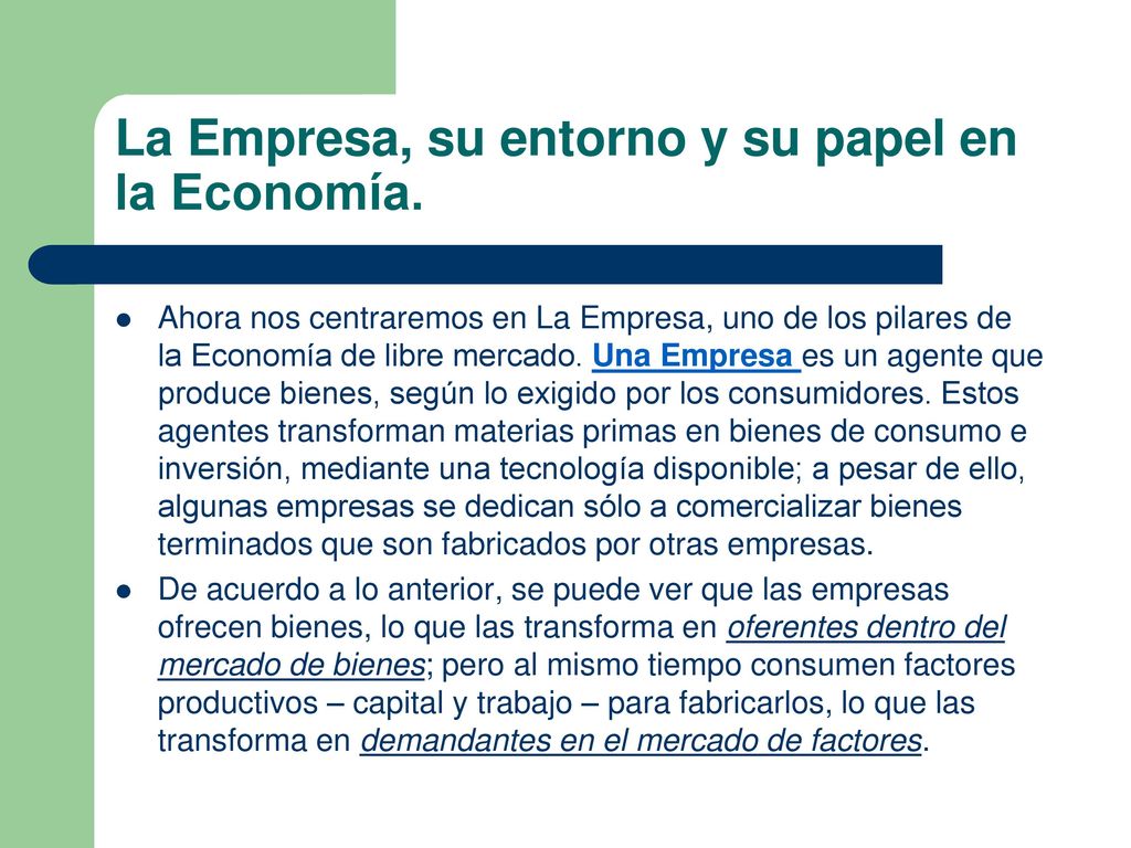 La Empresa, su entorno y su papel en la Economía.