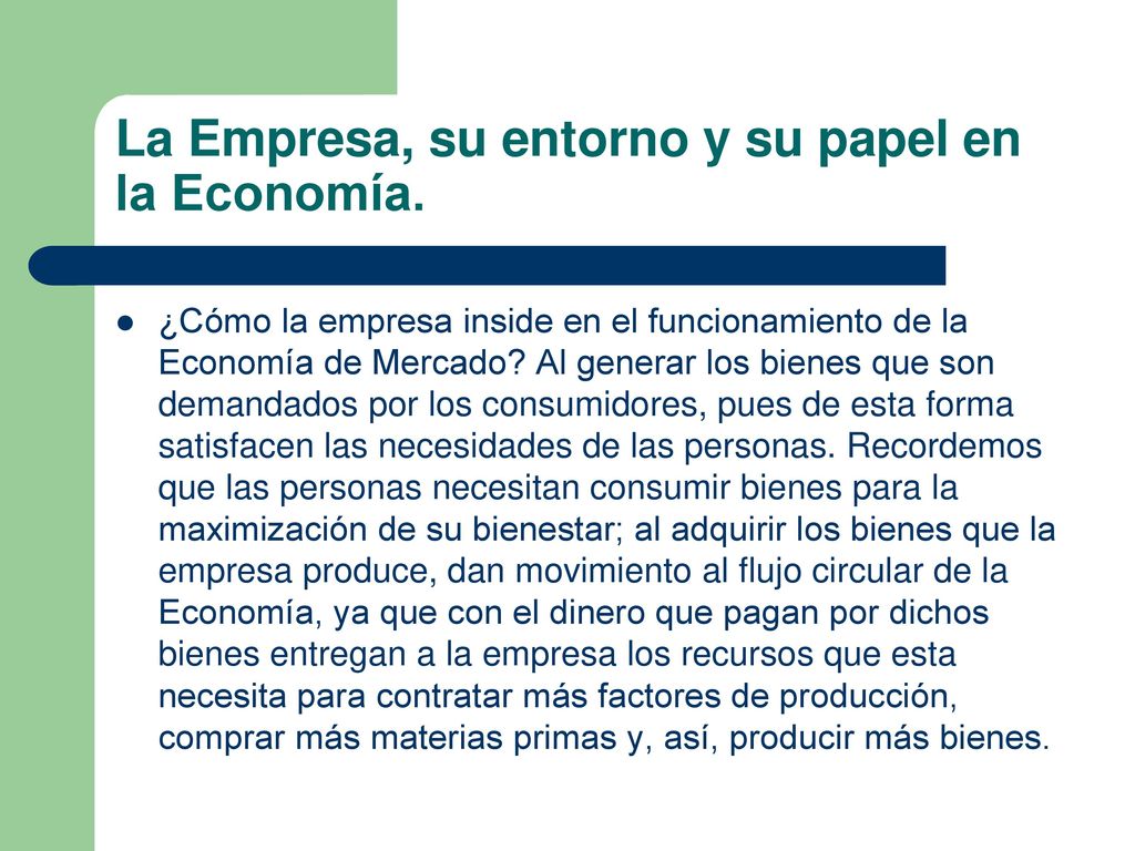 La Empresa, su entorno y su papel en la Economía.
