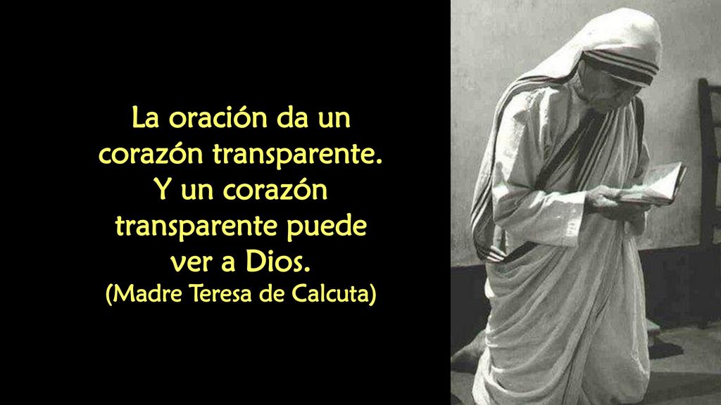 La oración da un corazón transparente.