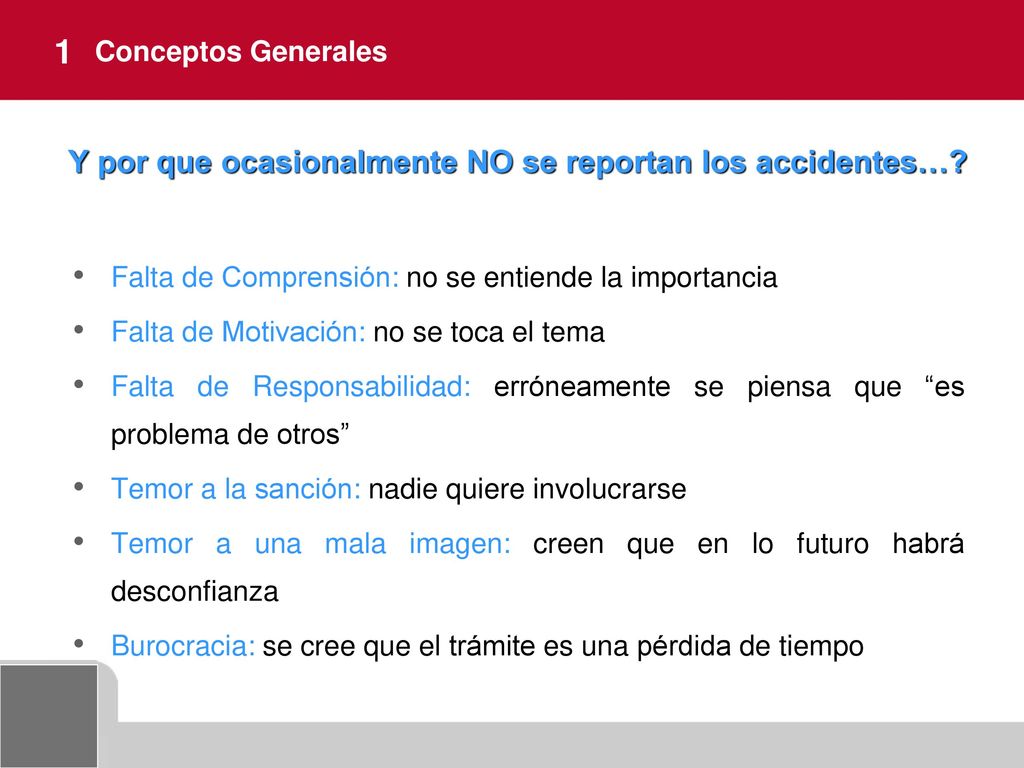 Y por que ocasionalmente NO se reportan los accidentes…