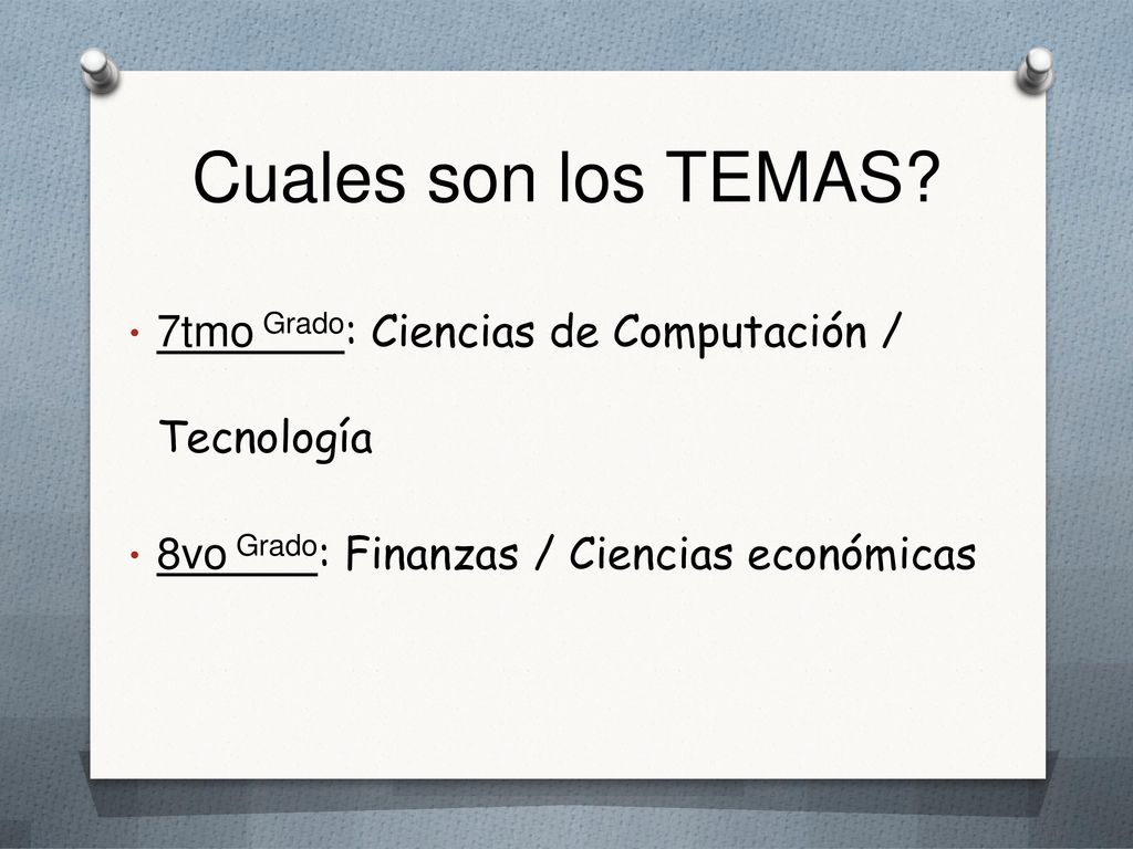 Cuales son los TEMAS 7tmo Grado: Ciencias de Computación / Tecnología