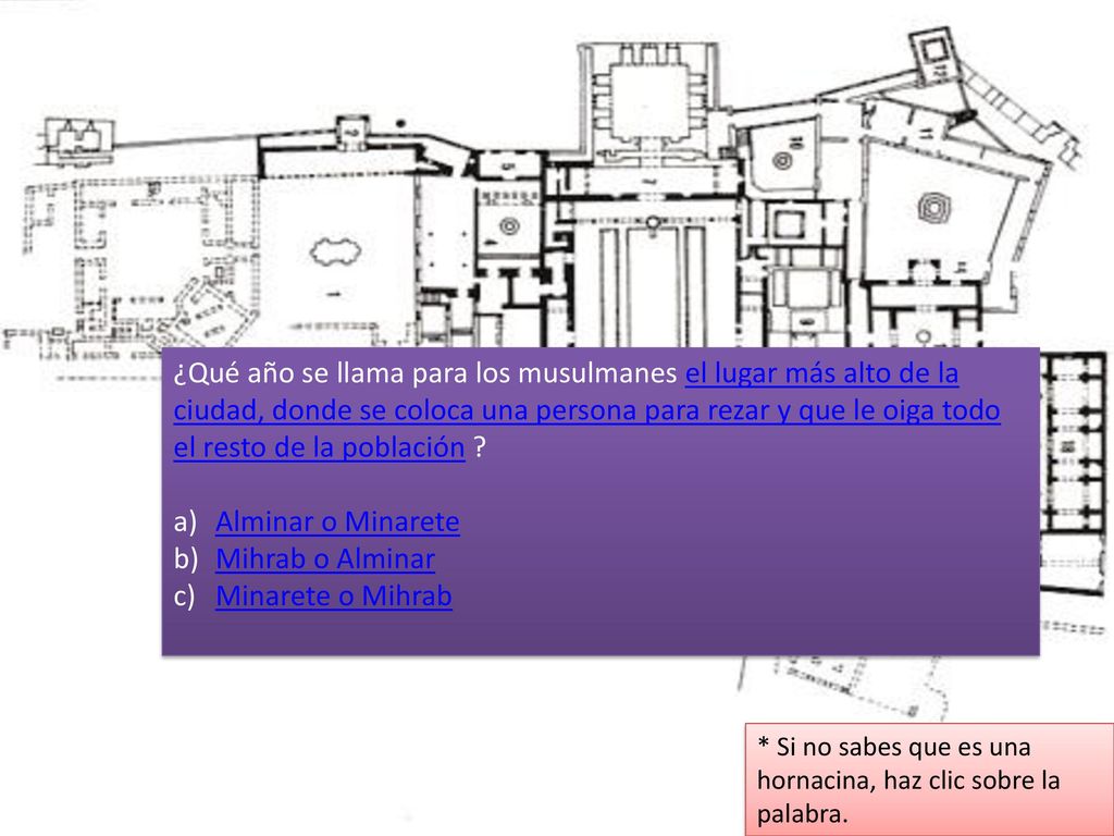 ¿Qué año se llama para los musulmanes el lugar más alto de la ciudad, donde se coloca una persona para rezar y que le oiga todo el resto de la población