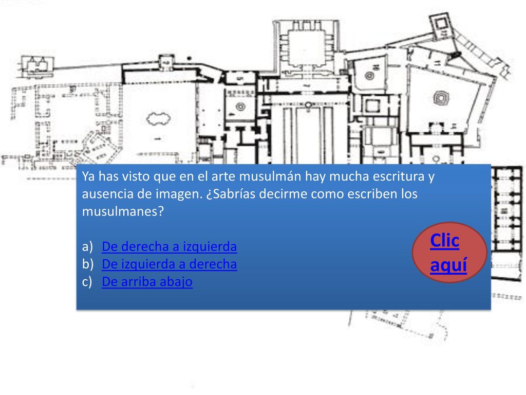 Ya has visto que en el arte musulmán hay mucha escritura y ausencia de imagen. ¿Sabrías decirme como escriben los musulmanes