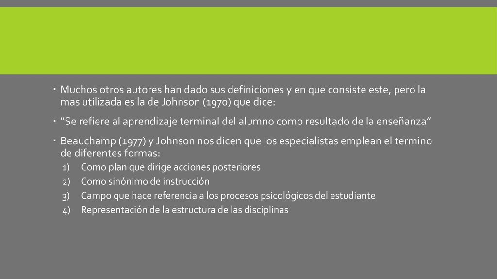 Muchos otros autores han dado sus definiciones y en que consiste este, pero la mas utilizada es la de Johnson (1970) que dice: