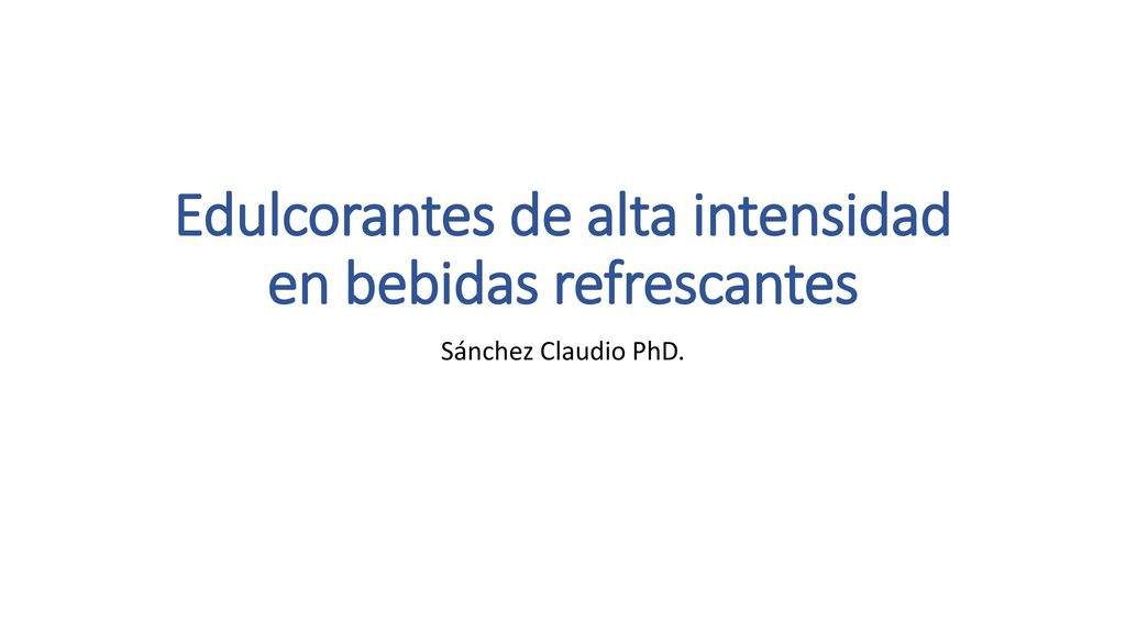 Edulcorantes de alta intensidad en bebidas refrescantes