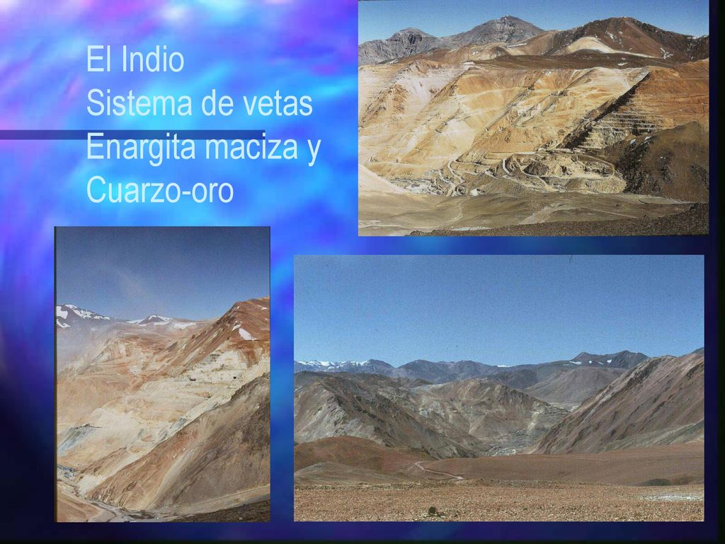 El Indio Sistema de vetas Enargita maciza y Cuarzo-oro