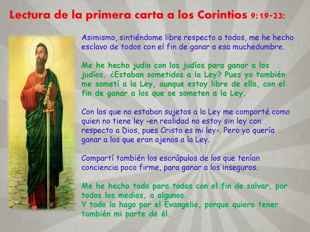 Lectura de la primera carta a los Corintios 9:19-23: