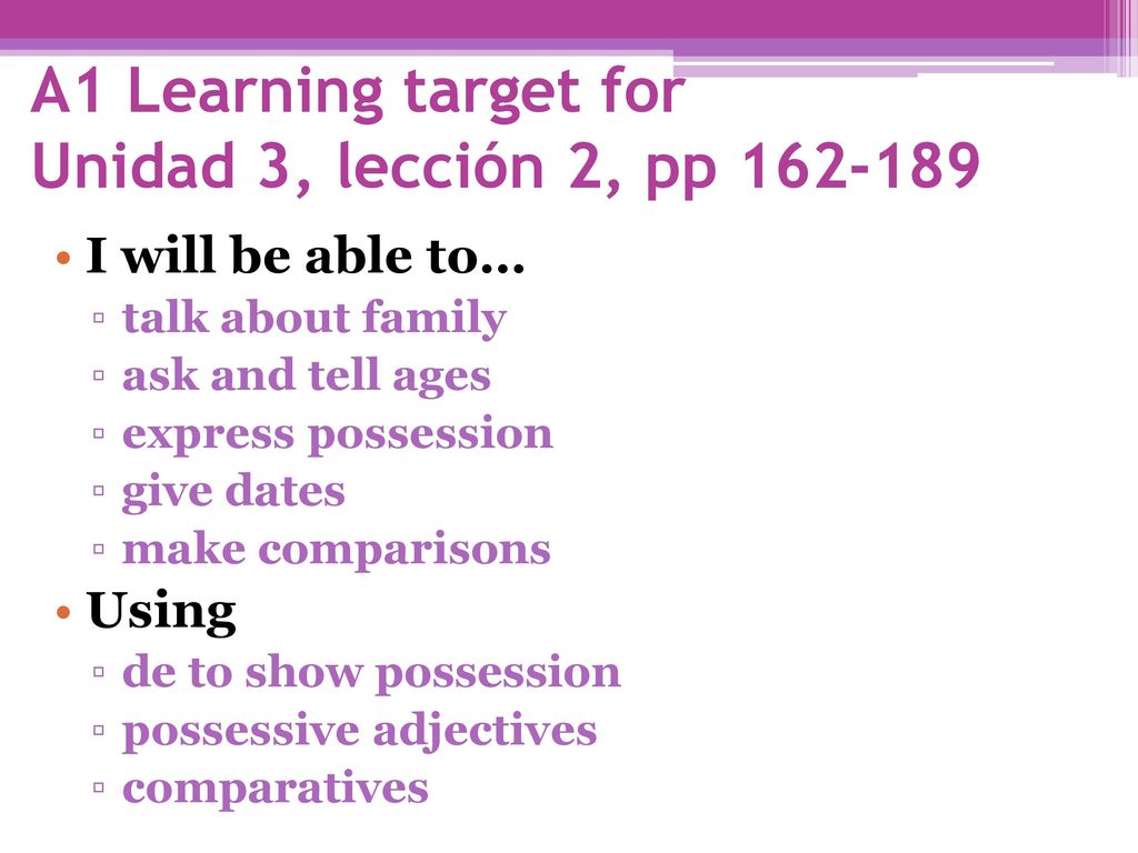 A1 Learning target for Unidad 3, lección 2, pp