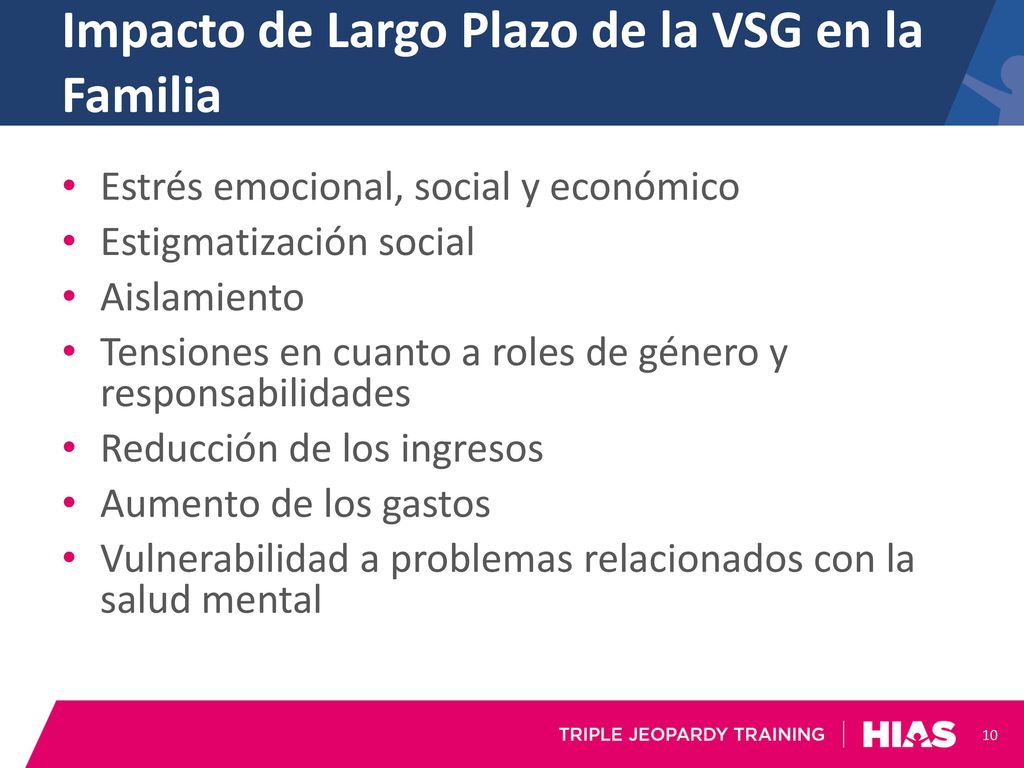 Impacto de Largo Plazo de la VSG en la Familia
