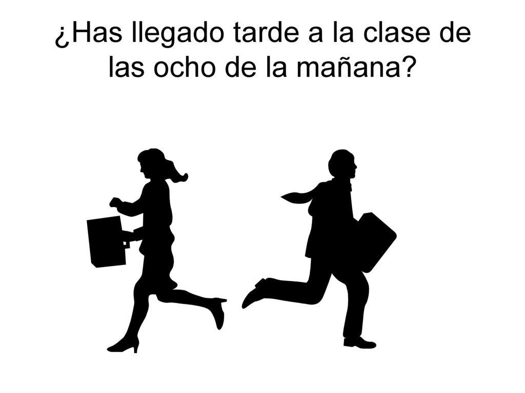 ¿Has llegado tarde a la clase de las ocho de la mañana