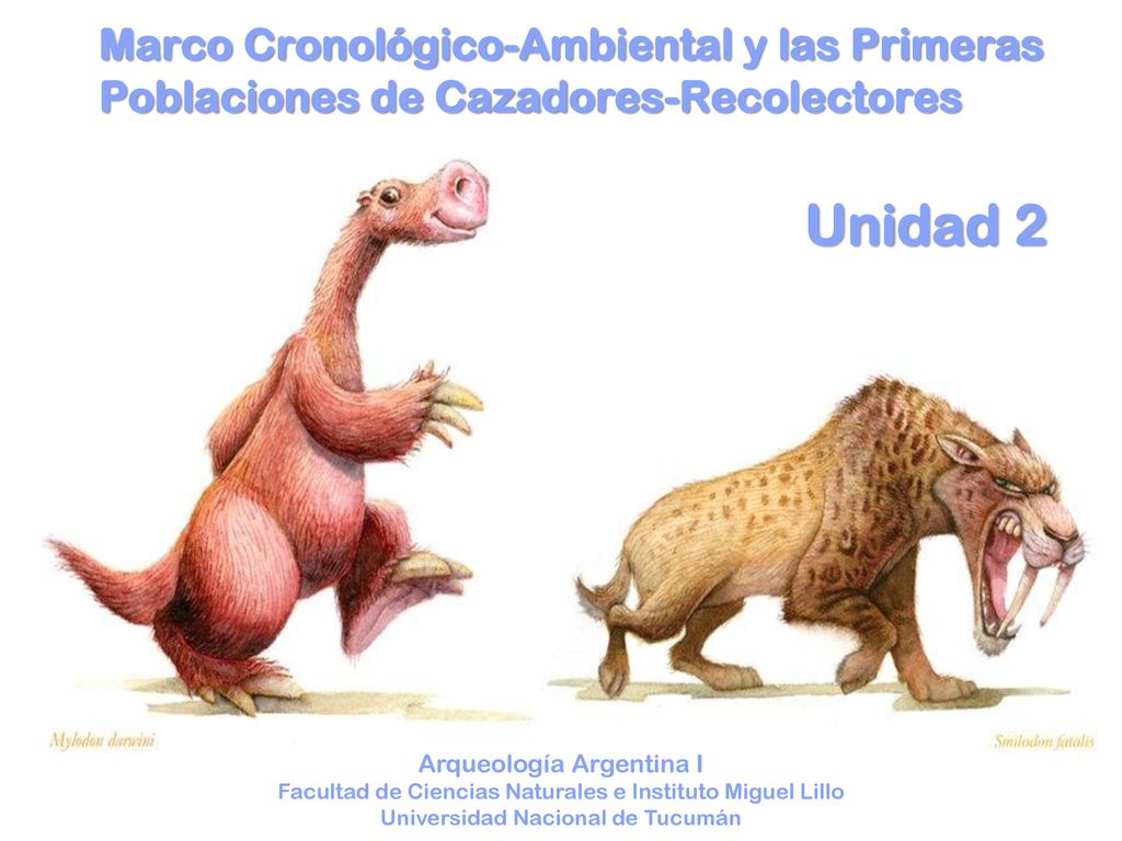 Marco Cronológico-Ambiental y las Primeras Poblaciones de Cazadores-Recolectores