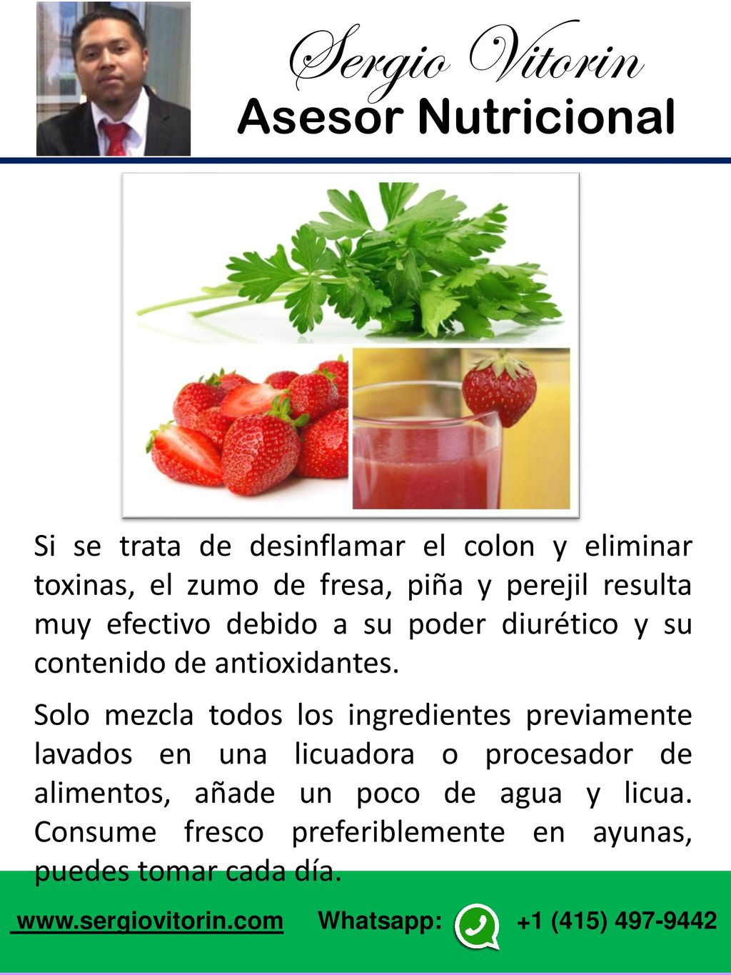 Si se trata de desinflamar el colon y eliminar toxinas, el zumo de fresa, piña y perejil resulta muy efectivo debido a su poder diurético y su contenido de antioxidantes.