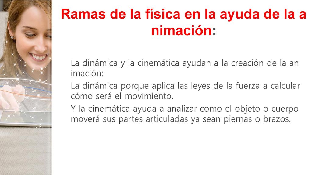 Ramas de la física en la ayuda de la animación: