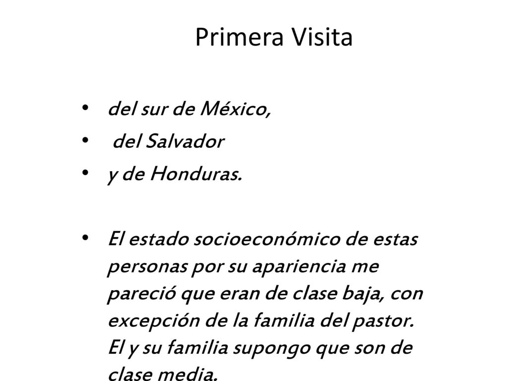 Primera Visita del sur de México, del Salvador y de Honduras.