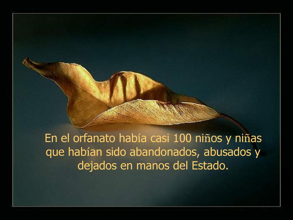 En el orfanato había casi 100 niños y niñas