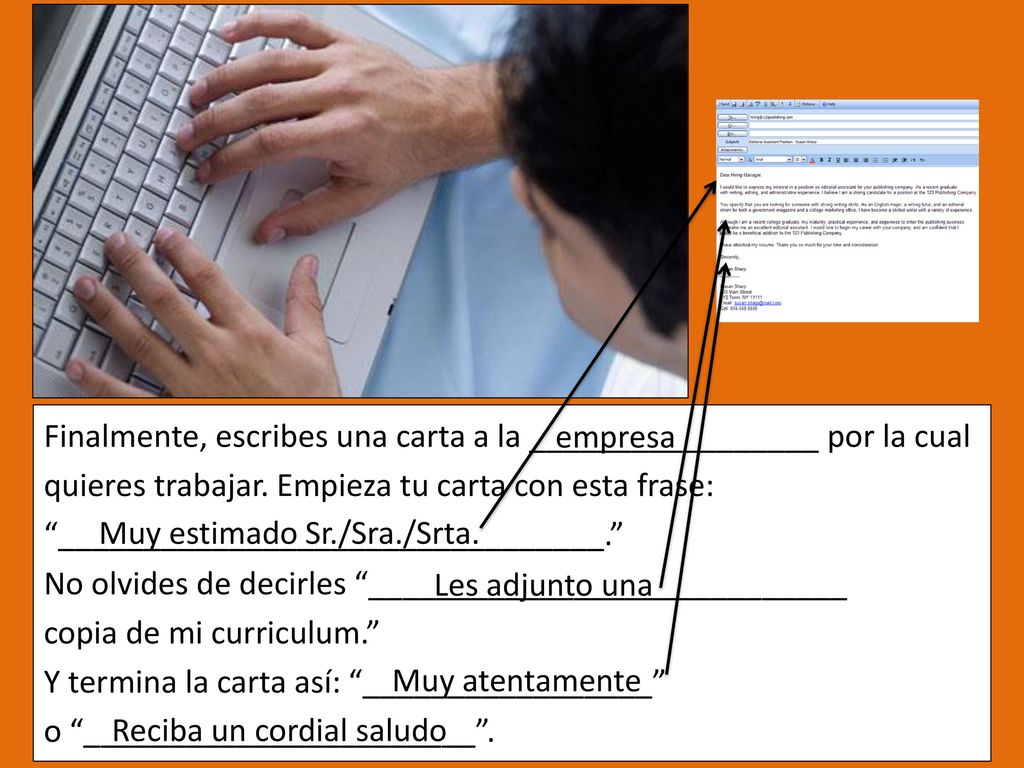 Finalmente, escribes una carta a la _________________ por la cual