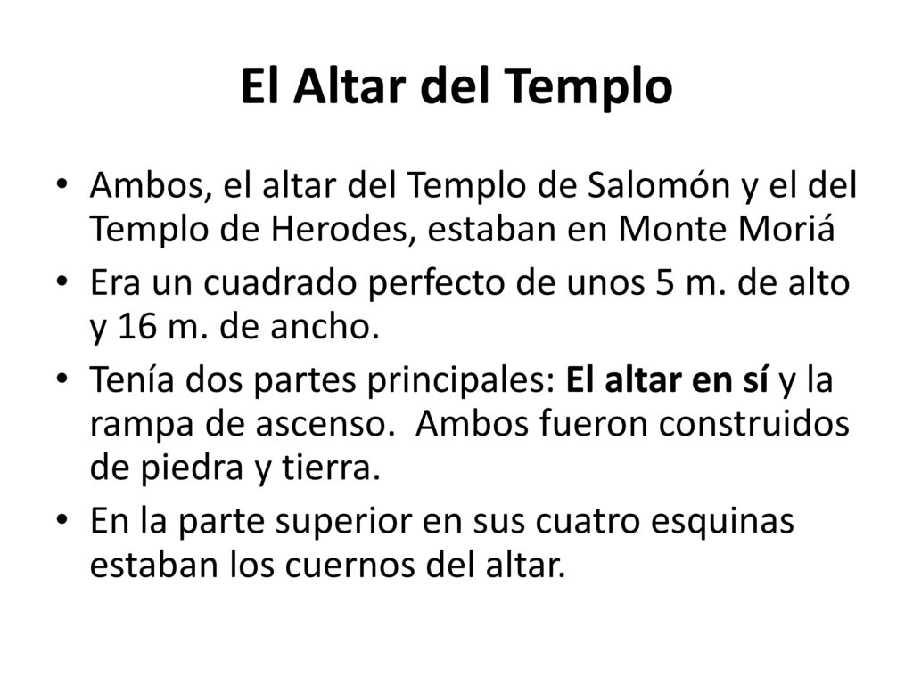 El Altar del Templo Ambos, el altar del Templo de Salomón y el del Templo de Herodes, estaban en Monte Moriá.