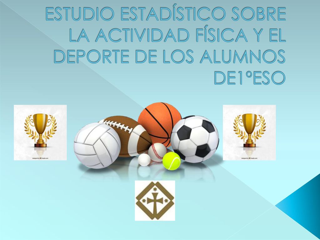 ESTUDIO ESTADÍSTICO SOBRE LA ACTIVIDAD FÍSICA Y EL DEPORTE DE LOS ALUMNOS DE1ºESO