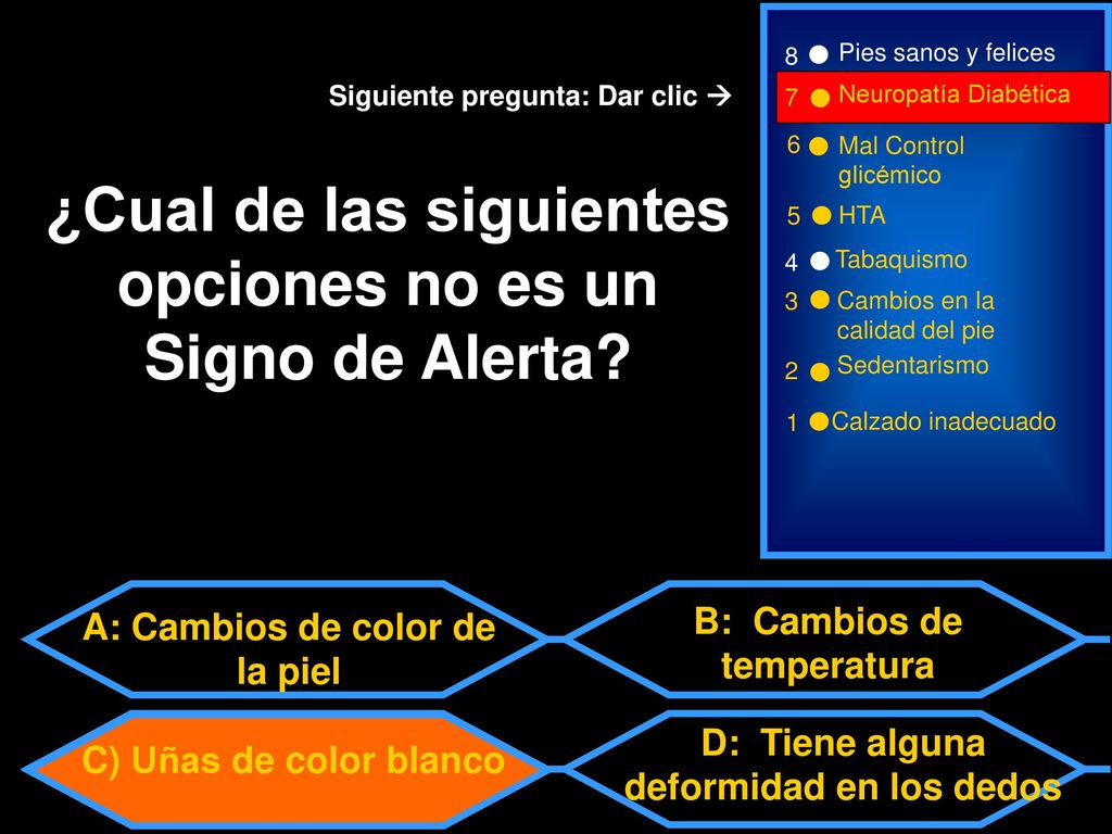 ¿Cual de las siguientes opciones no es un Signo de Alerta