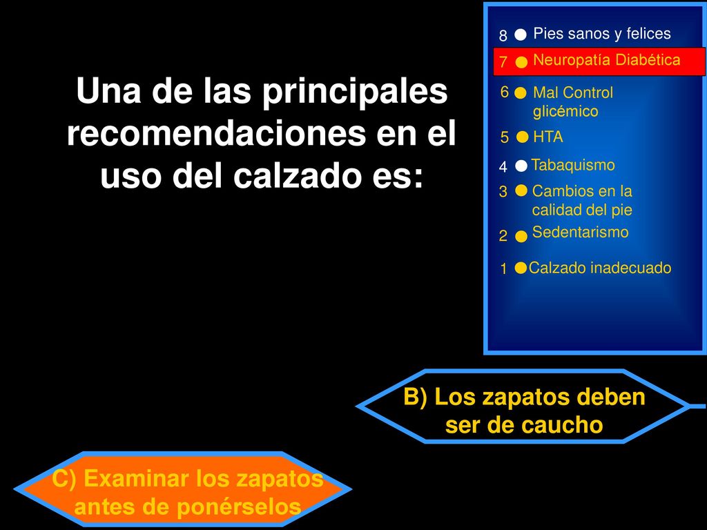 Una de las principales recomendaciones en el uso del calzado es: