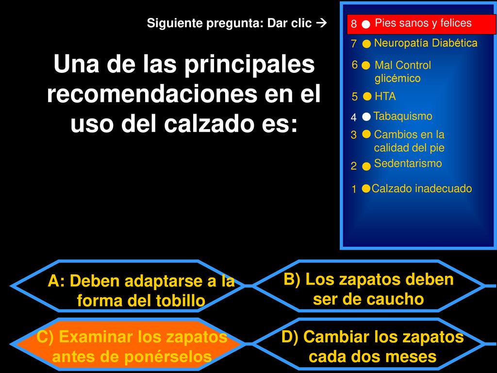 Una de las principales recomendaciones en el uso del calzado es: