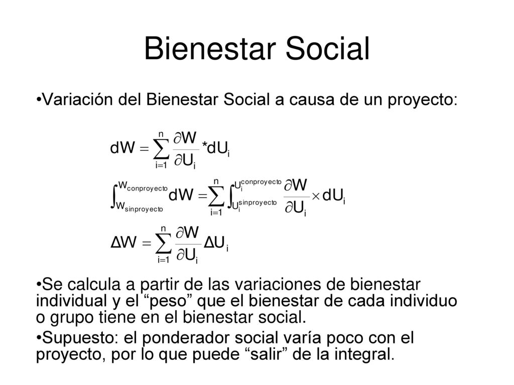 Bienestar Social Variación del Bienestar Social a causa de un proyecto: