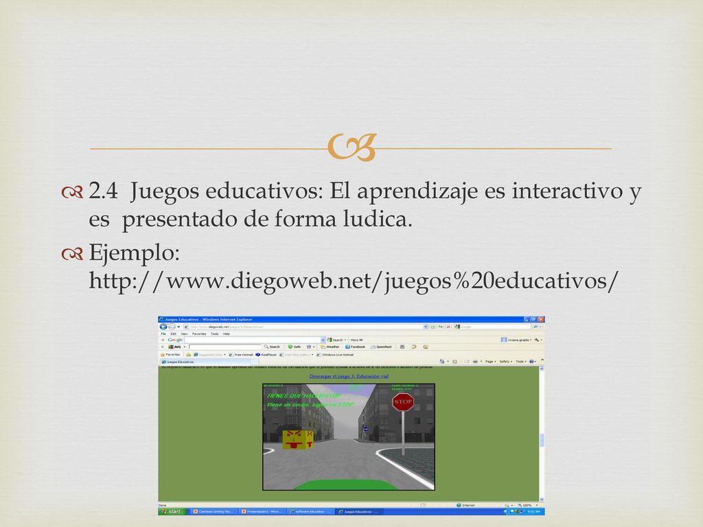 2.4 Juegos educativos: El aprendizaje es interactivo y es presentado de forma ludica.
