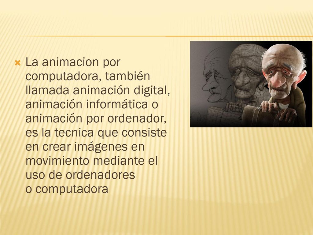 La animacion por computadora, también llamada animación digital, animación informática o animación por ordenador, es la tecnica que consiste en crear imágenes en movimiento mediante el uso de ordenadores o computadora