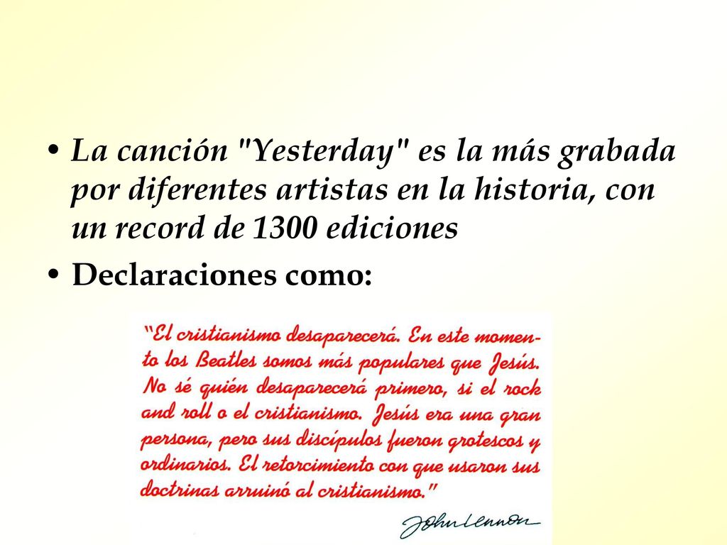 La canción Yesterday es la más grabada por diferentes artistas en la historia, con un record de 1300 ediciones