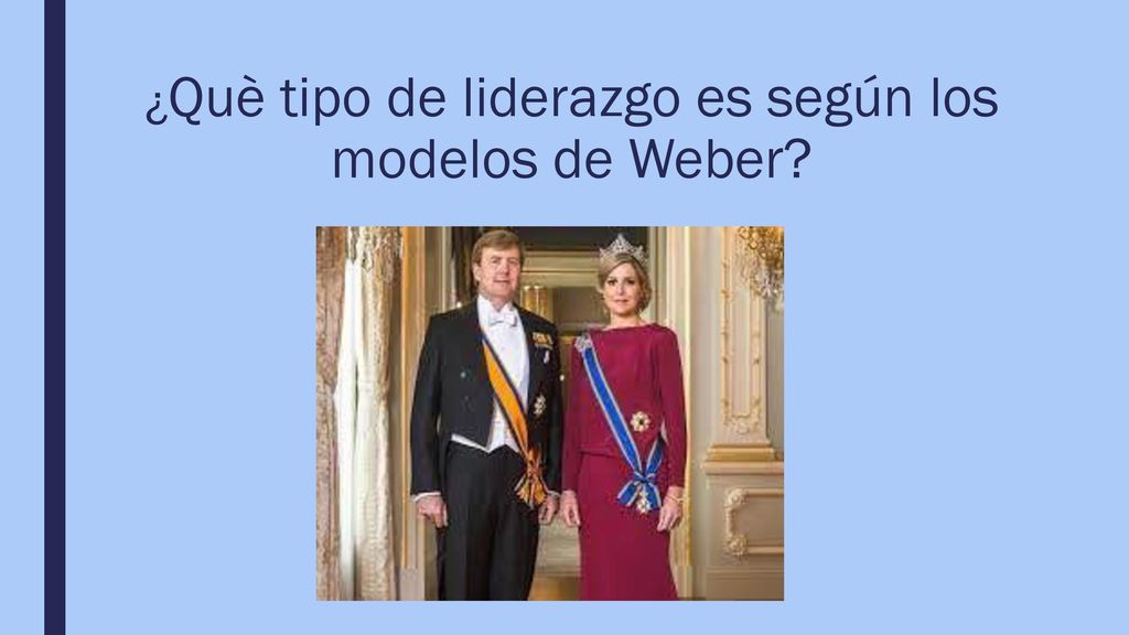 ¿Què tipo de liderazgo es según los modelos de Weber