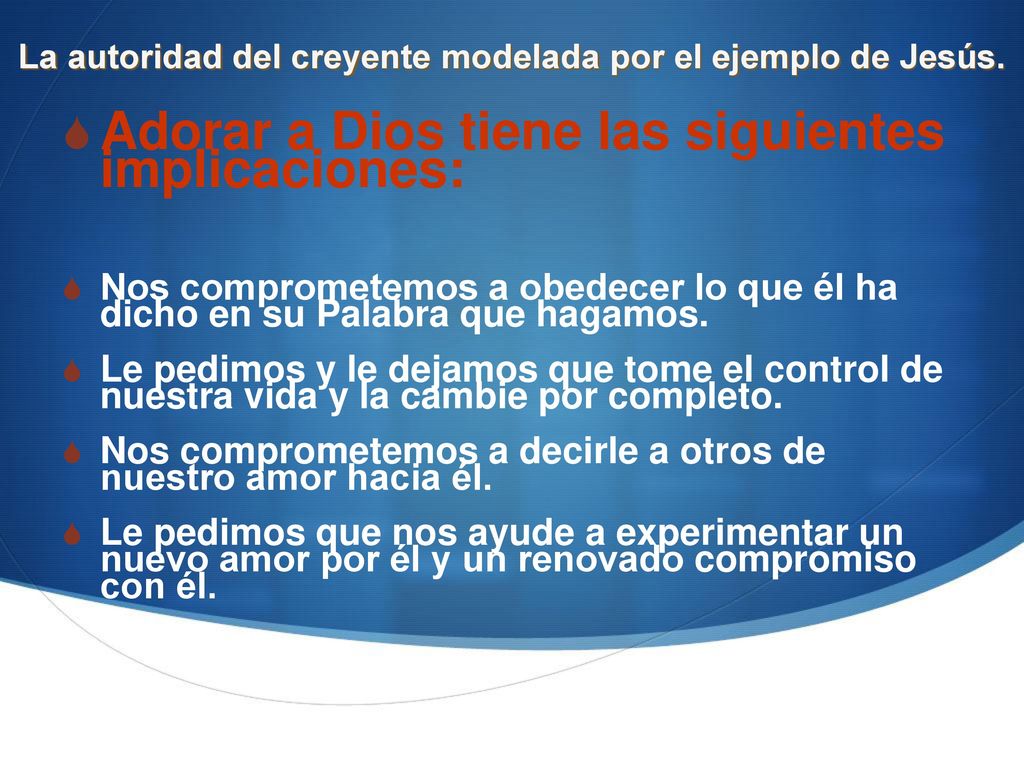 La autoridad del creyente modelada por el ejemplo de Jesús.