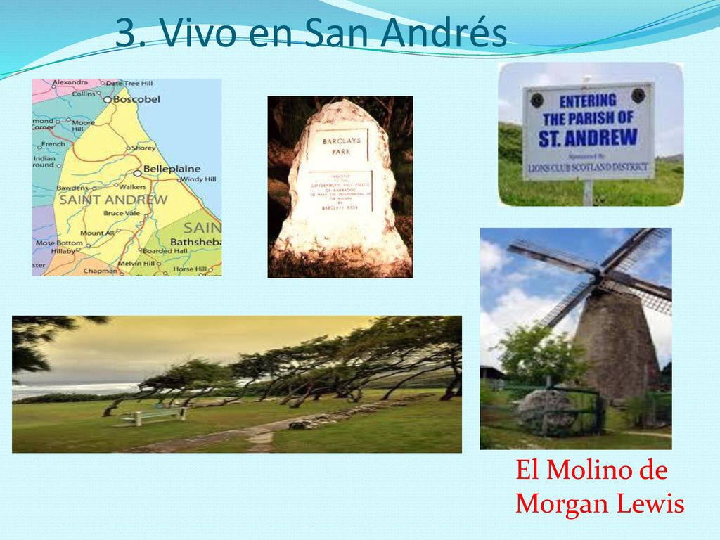 3. Vivo en San Andrés El Molino de Morgan Lewis