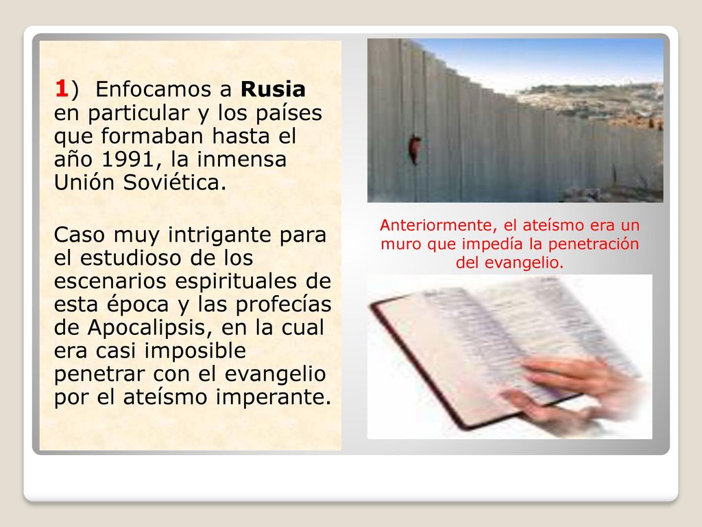 1) Enfocamos a Rusia en particular y los países que formaban hasta el año 1991, la inmensa Unión Soviética.