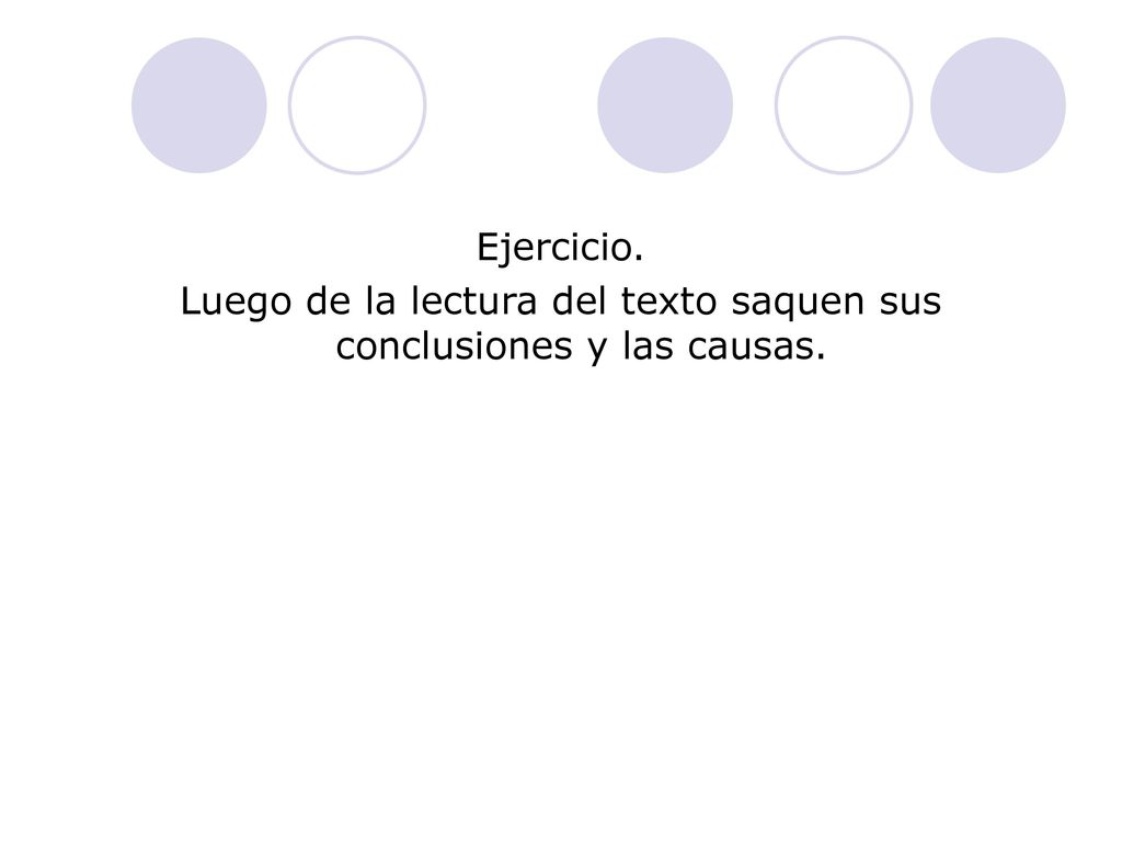 Luego de la lectura del texto saquen sus conclusiones y las causas.